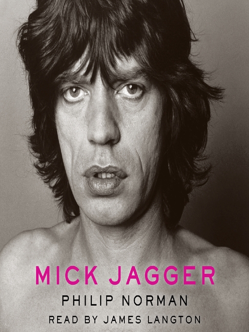 Title details for Mick Jagger by Philip Norman - Available